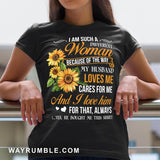To my wife, Sunflower, I am such a different woman because of the way my husband loves me - Couple Apparel