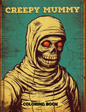 Creepy Mummy 30 Pages Printable Coloring Book