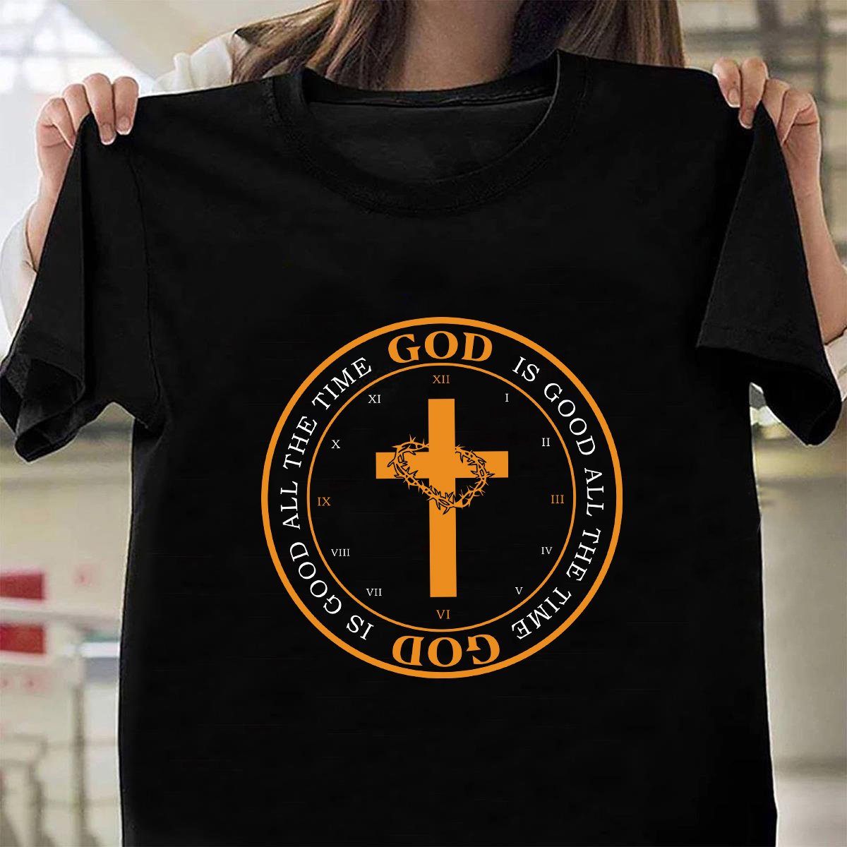 God is good all the time - Jesus Apparel