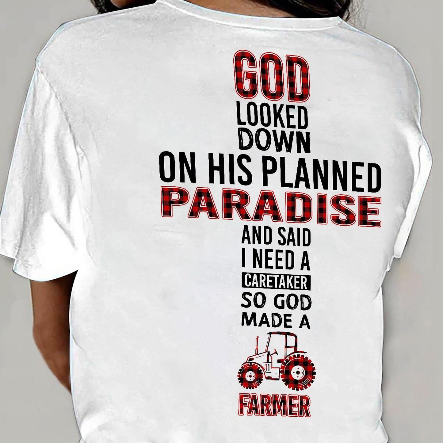 God need a caretaker so he made a farmer - Jesus Back printed Apparel