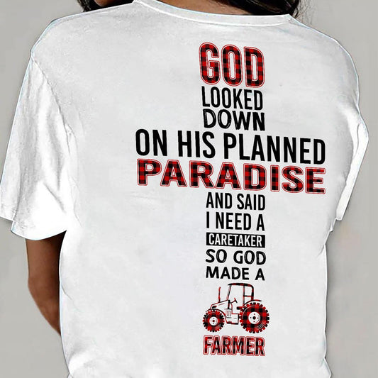 God need a caretaker so he made a farmer - Jesus Back printed Apparel