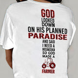 God need a caretaker so he made a farmer - Jesus Back printed Apparel