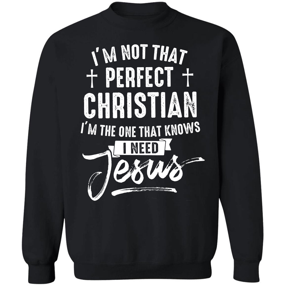 I'm the one that know I need Jesus - Jesus Apparel