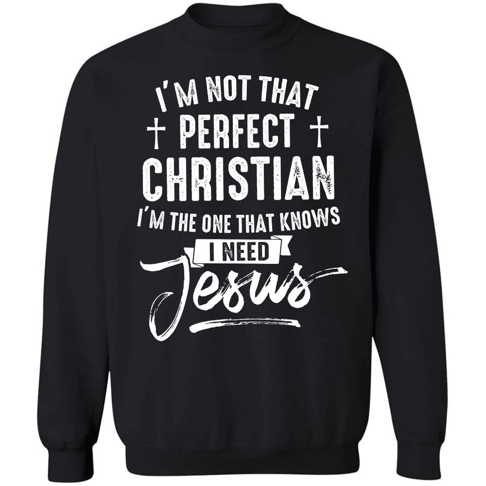 I'm the one that know I need Jesus - Jesus Apparel