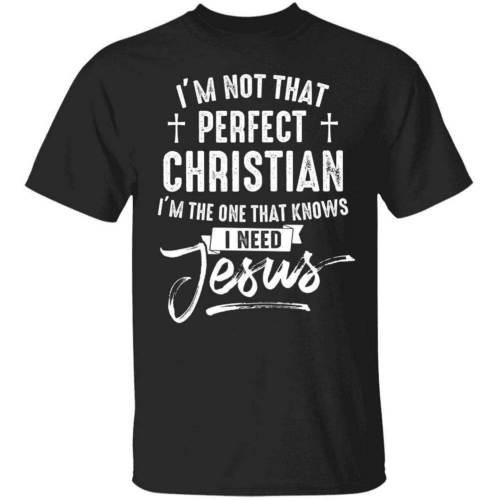 I'm the one that know I need Jesus - Jesus Apparel