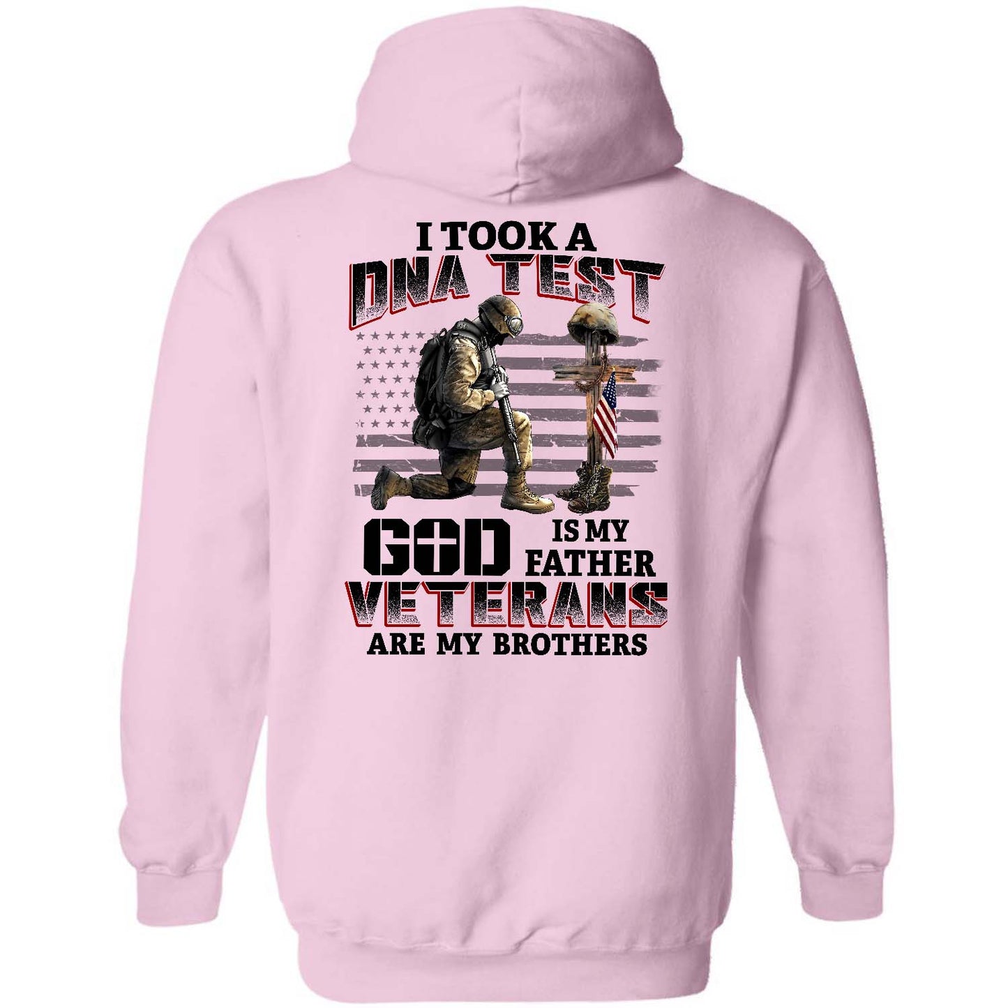 I took a DNA test and God is my Father, Veterans are my brothers Back-printed Apparel