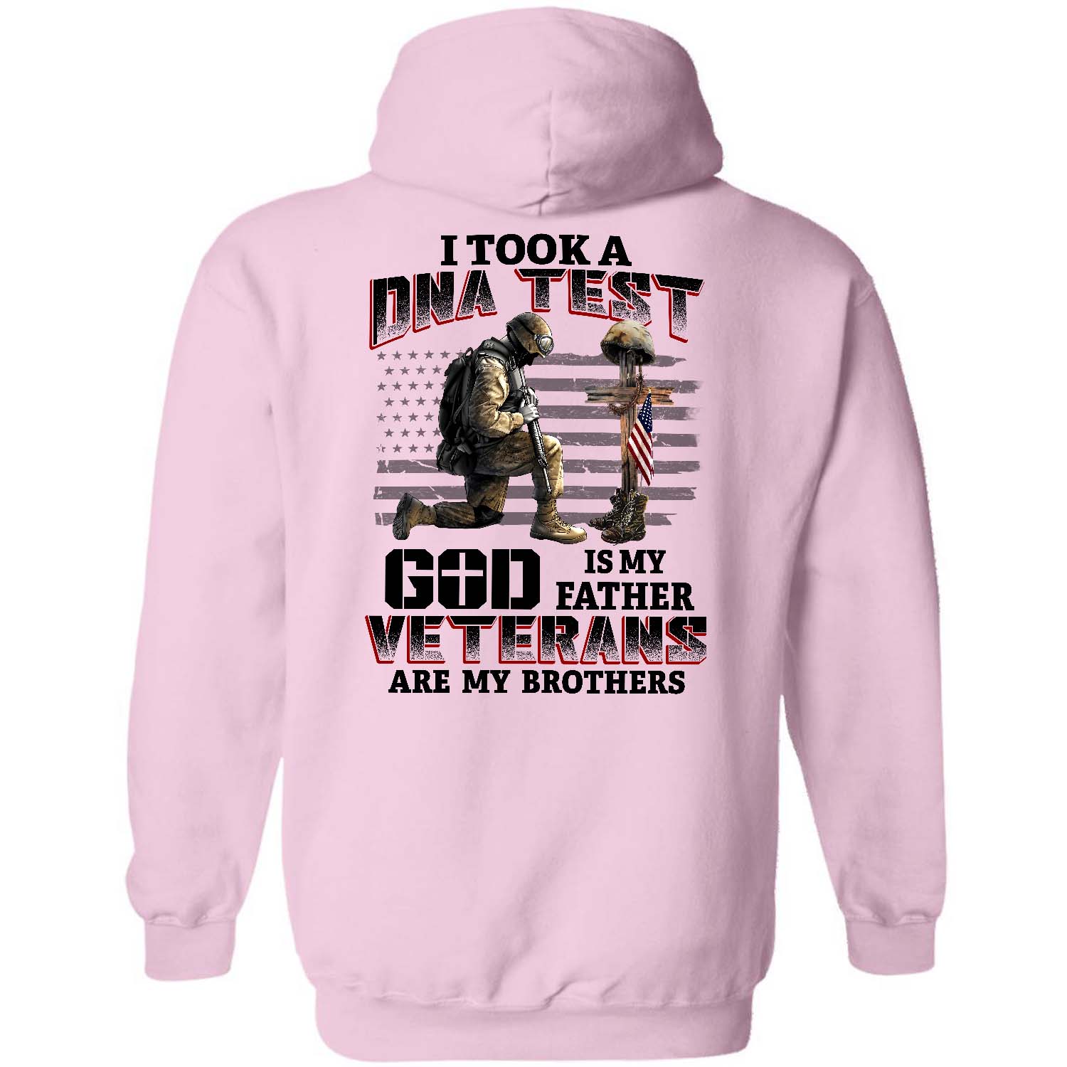 I took a DNA test and God is my Father, Veterans are my brothers Back-printed Apparel