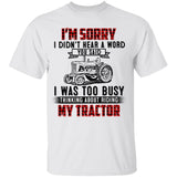 I was busy thinking about riding my Tractor - Farm Apparel