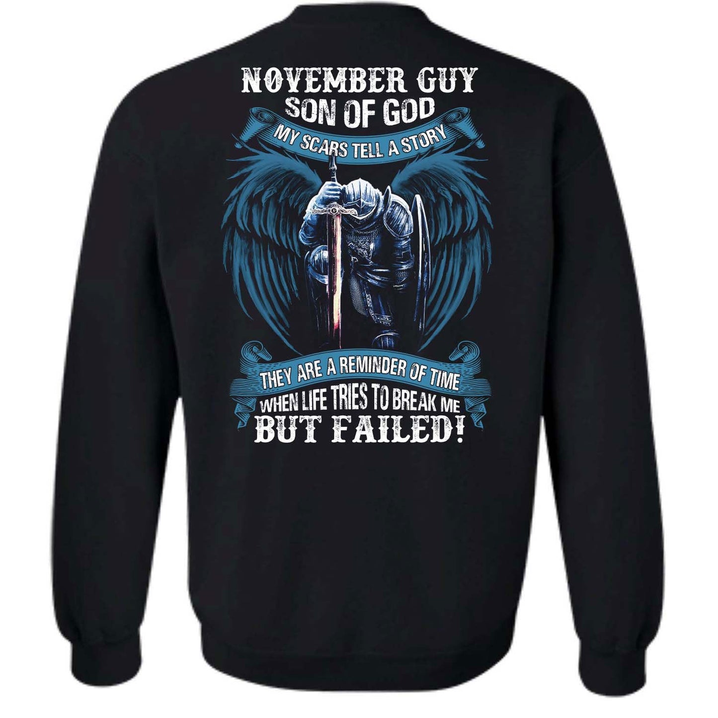 November Guy, Son of God, Knight with angel wings, My scars tell a story - Jesus Back-printed Apparel