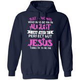 Jesus - August Woman - I may not be perfect but Jesus thinks I'm to die for - Apparel