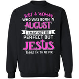 Jesus - August Woman - I may not be perfect but Jesus thinks I'm to die for - Apparel