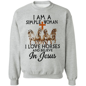 Jesus - I'm a simple woman - I love horses and believe in Jesus - Apparel