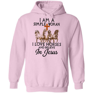 Jesus - I'm a simple woman - I love horses and believe in Jesus - Apparel