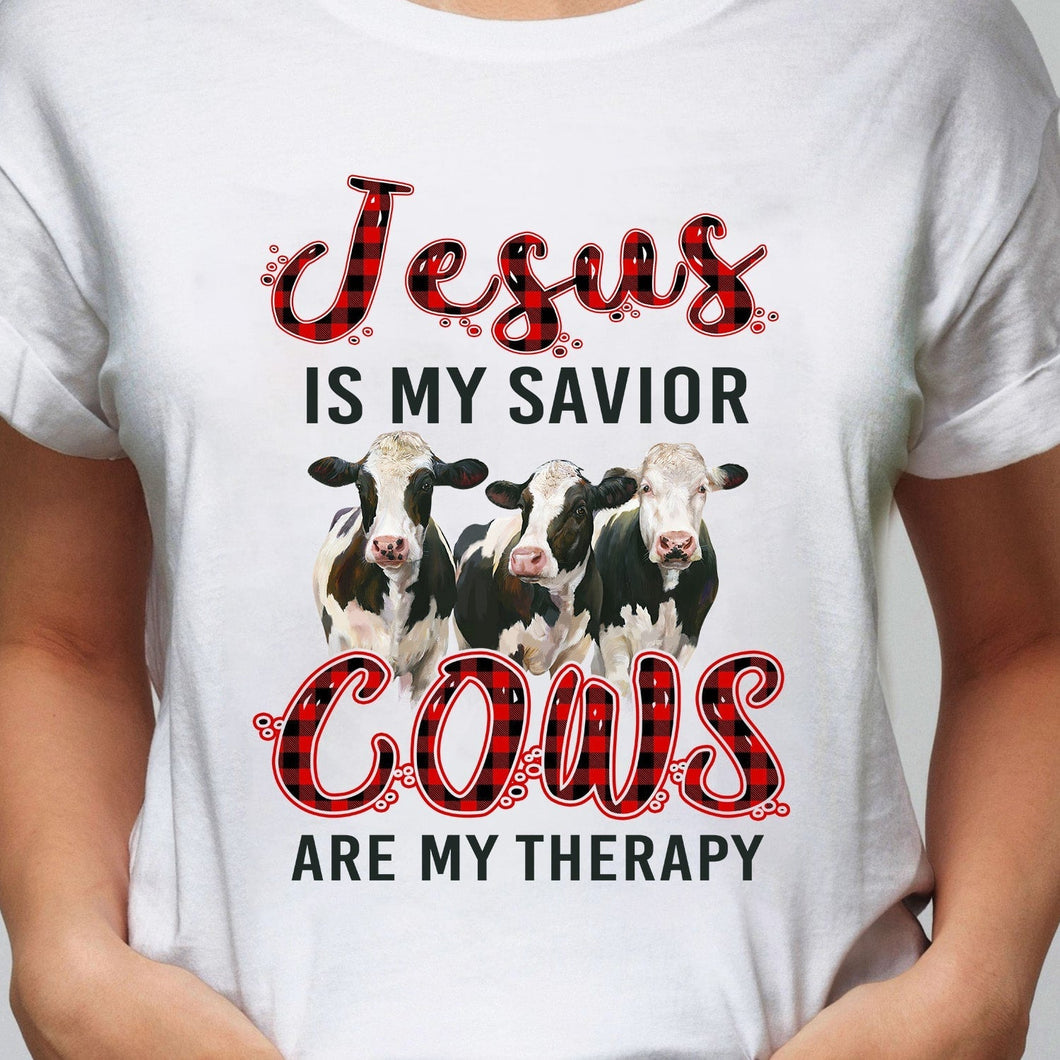 Jesus is my savior Cows are my therapy - Farm Apparel
