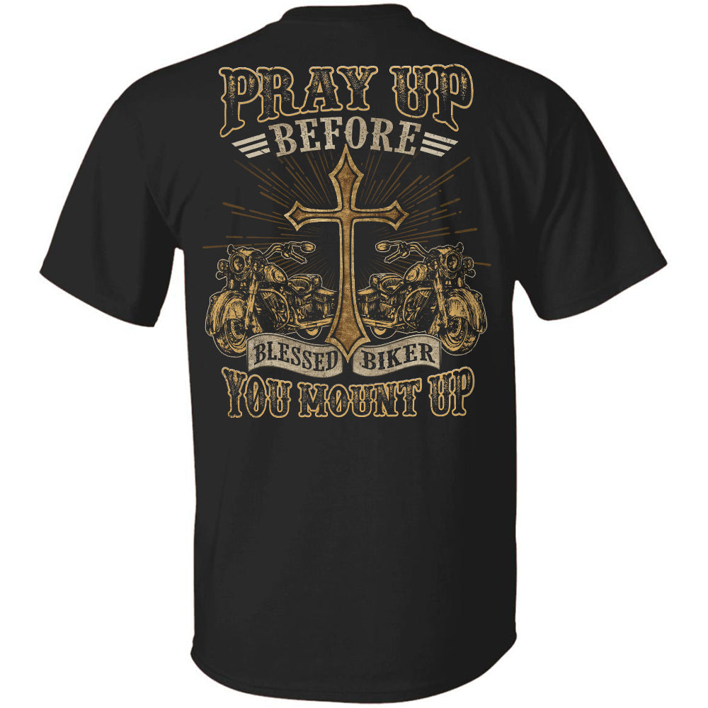 Jesus - Blessed Biker - Pray up before you mount up - Back-printed Apparel