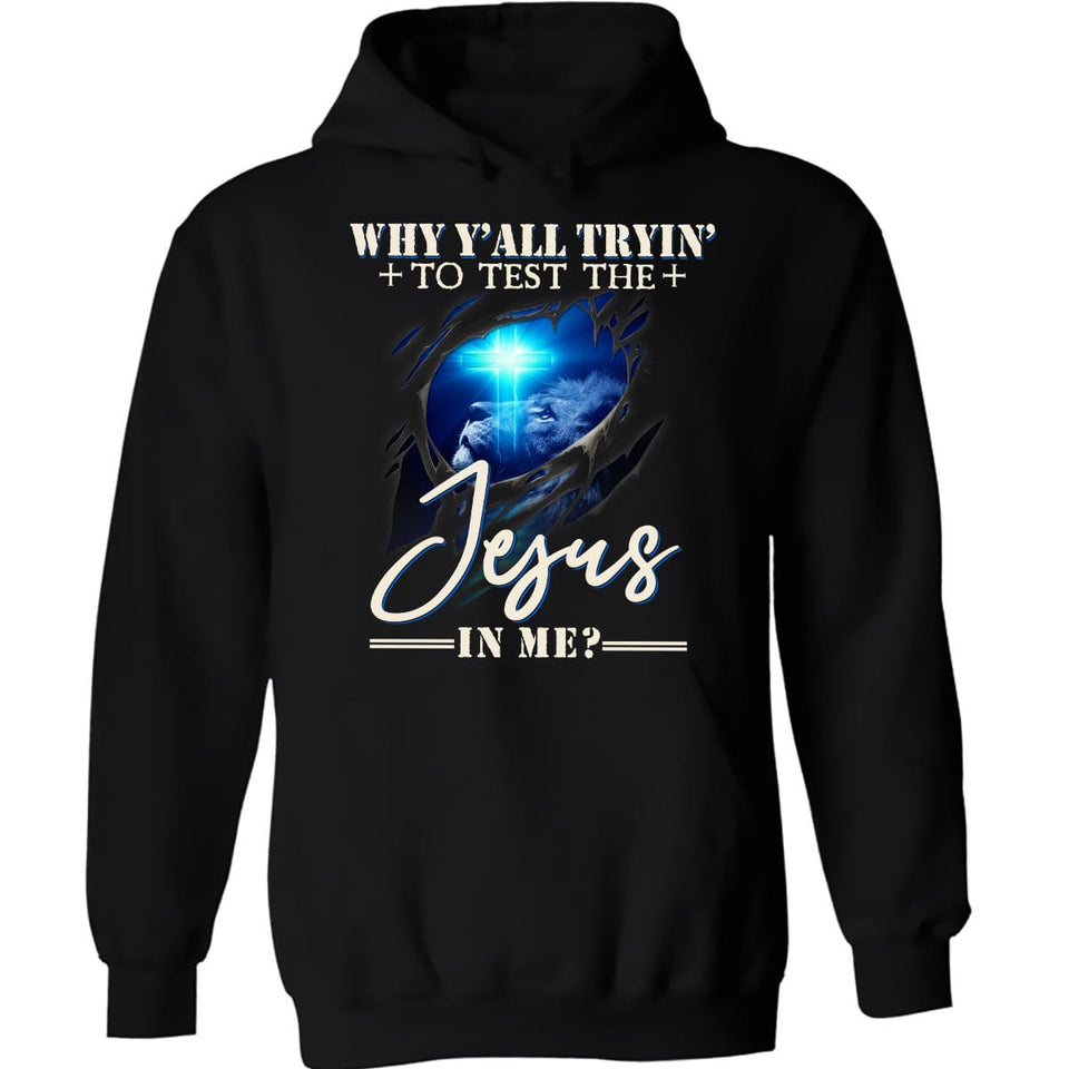 Lion of Judah, Cross light, Guardian spirit, Why y'all trin' to test the Jesus in me - Jesus Apparel