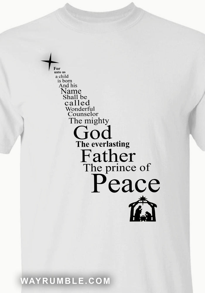 The mighty God, The everlasting father, The prince of peace - Jesus Apparel