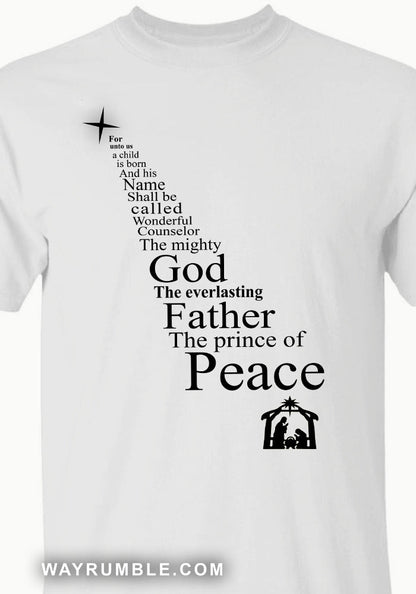 The mighty God, The everlasting father, The prince of peace - Jesus Apparel