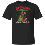 Christmas tree, Snowy night, Wooden cross, Santa Clause is not coming, Jesus Christ is - Jesus Apparel