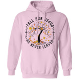 Jesus - Maple tree - Fall for Jesus he never leaves - Apparel