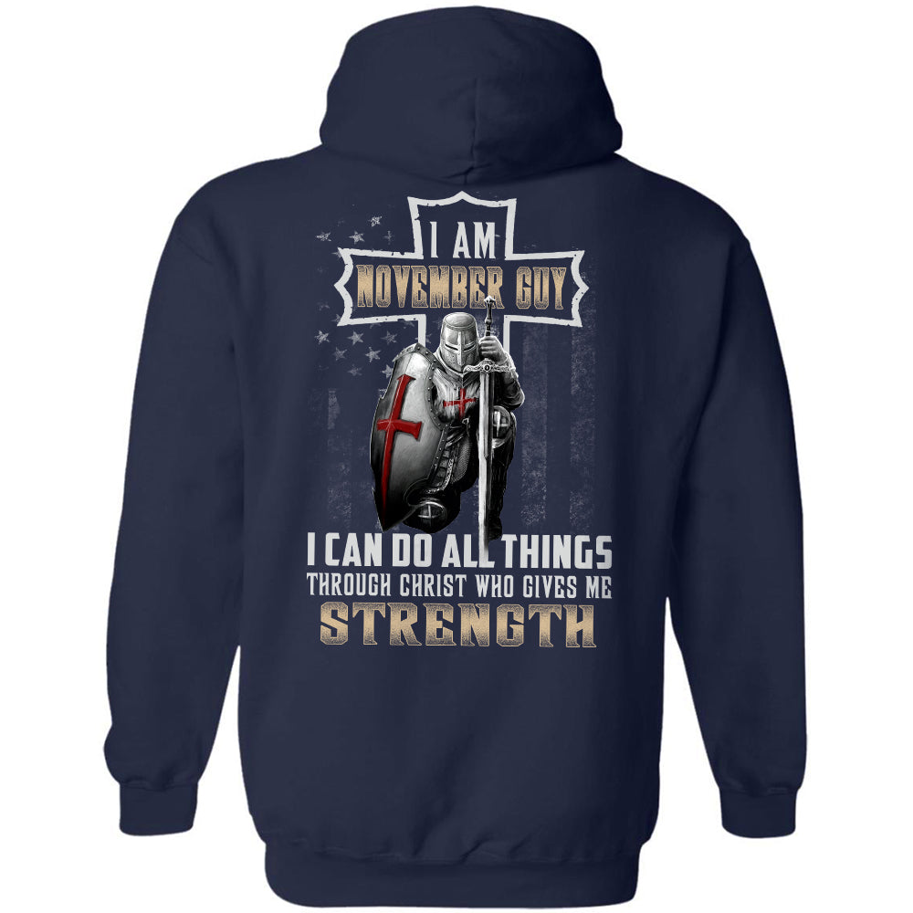 November Guy, Knight of God, US Flag, I can do all things through Christ who gives me strength - Jesus Back-printed Apparel