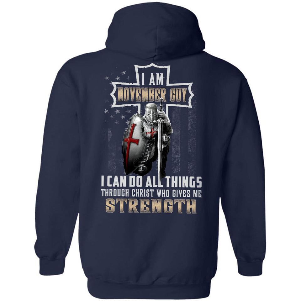 November Guy, Knight of God, US Flag, I can do all things through Christ who gives me strength - Jesus Back-printed Apparel