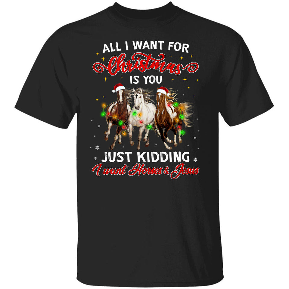 Christmas - All I want for Christmas are horses & Jesus - Apparel