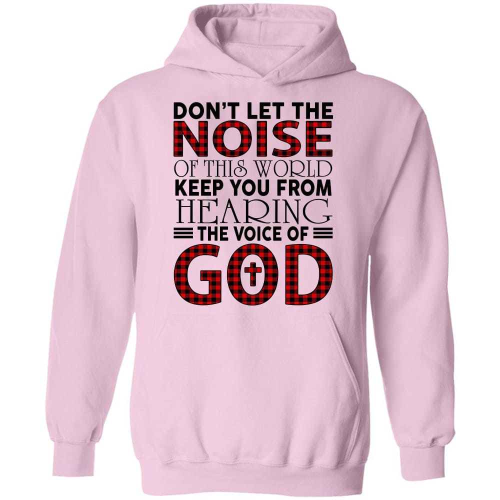 Don't let the voice of this world keep you from hearing God - Jesus Apparel