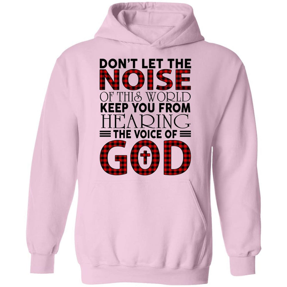 Don't let the voice of this world keep you from hearing God - Jesus Apparel