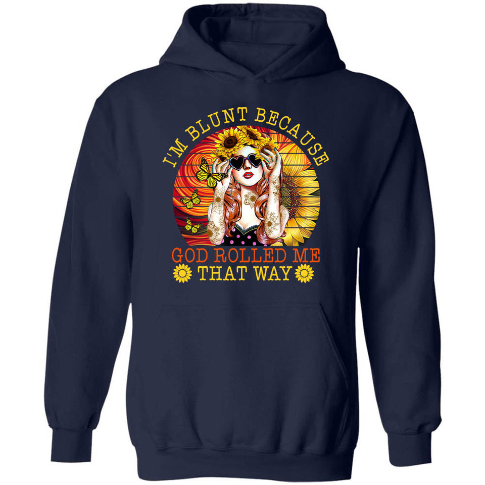 Jesus - Sunflower Girl - I'm Blunt because God rolled me that way - Black Apparel