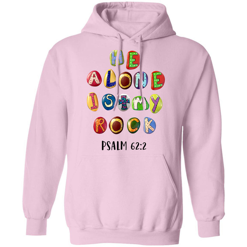 He alone is my rock - Jesus Apparel