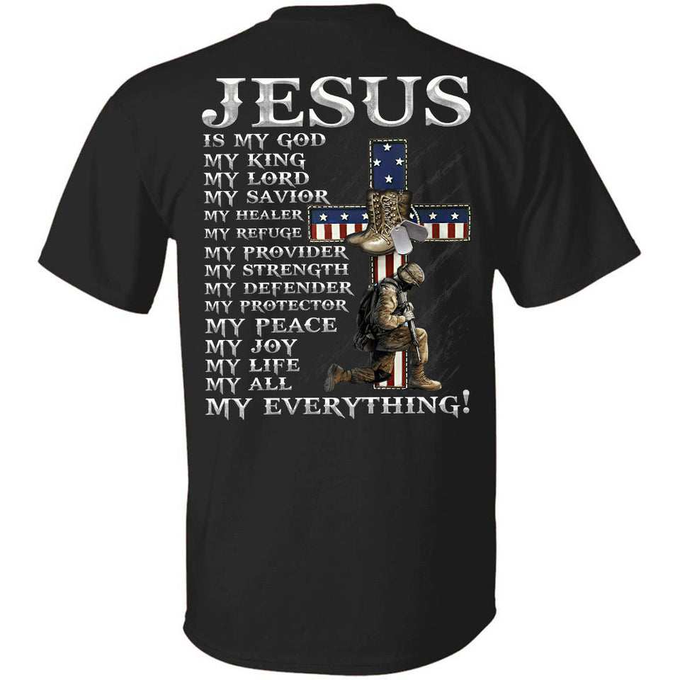 Jesus is my everything - Jesus Back-printed Apparel
