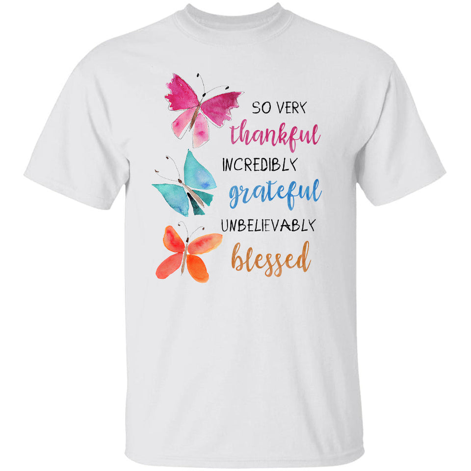 Watercolor butterfly, So very thankful Incredibly grateful - Jesus Apparel