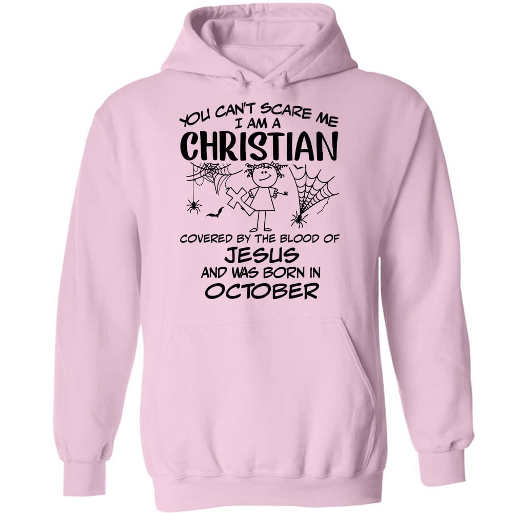 Jesus - October Girl - You can't scare me, I'm an Christian - Apparel
