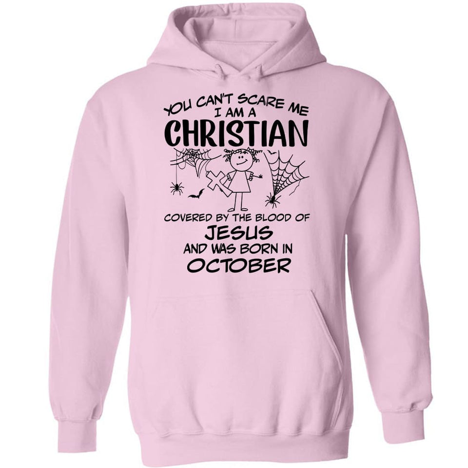 Jesus - October Girl - You can't scare me, I'm an Christian - Apparel