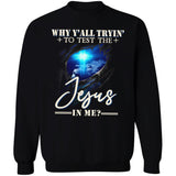 Lion of Judah, Cross light, Guardian spirit, Why y'all trin' to test the Jesus in me - Jesus Apparel