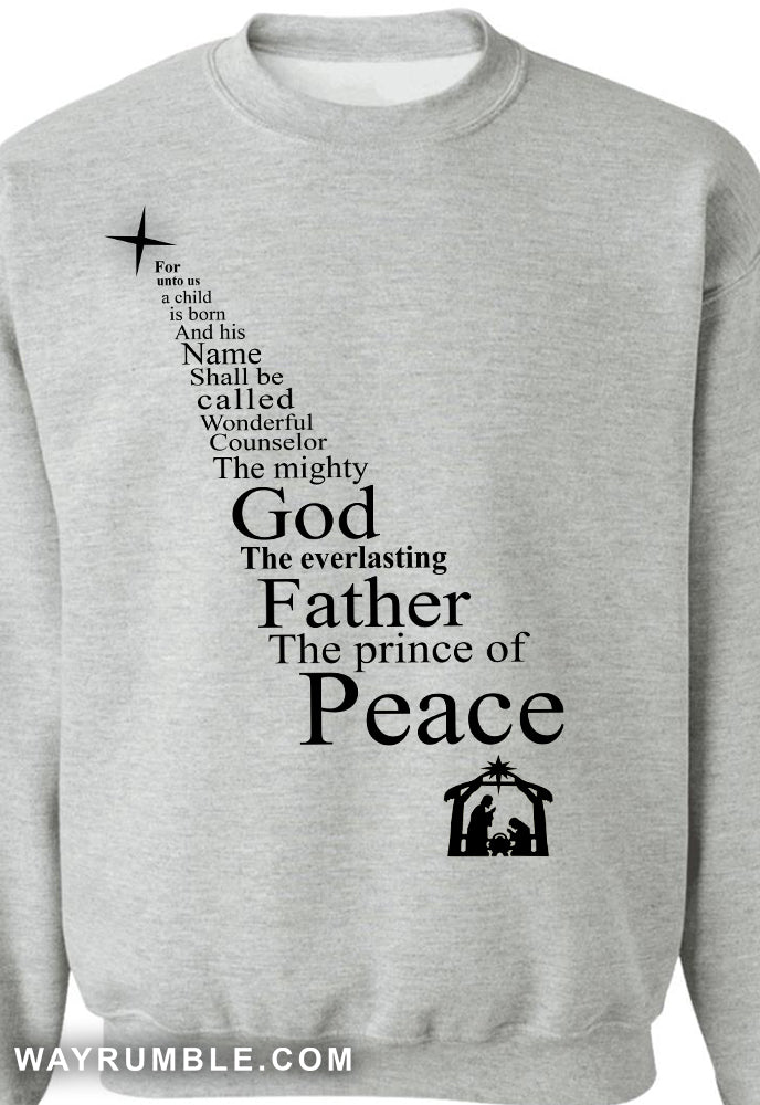 The mighty God, The everlasting father, The prince of peace - Jesus Apparel