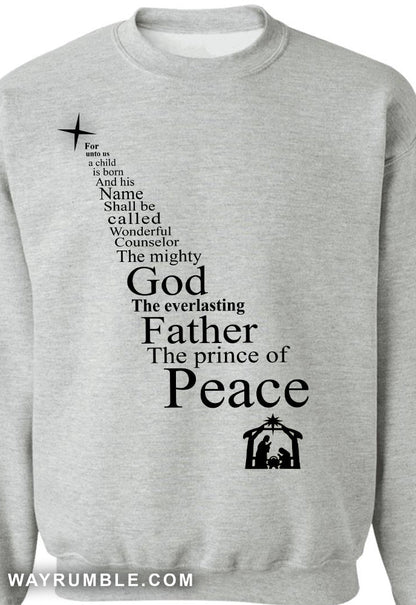 The mighty God, The everlasting father, The prince of peace - Jesus Apparel