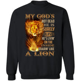 Lion of Judah, The lion of fire, My God is not dead, He's living on the inside, Roaring like a lion - Jesus Apparel