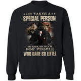 It takes a special person to risk so much for people who care so little - Jesus Apparel