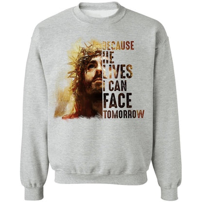 Jesus - Because he lives I can face tomorrow - Apparel