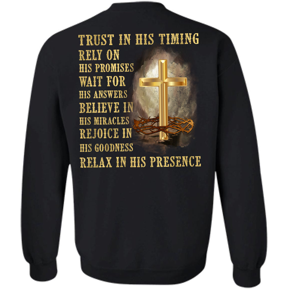 Trust in his timing relax in his presence - Jesus Back-printed Apparel