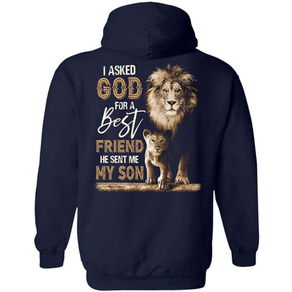 Lion king and his son, I asked God for a best friend, He sent me my son - Jesus Back-printed Apparel