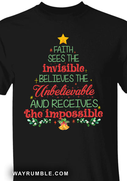 Christmas tree, Faith sees the invisible - Jesus, Christmas tree Apparel