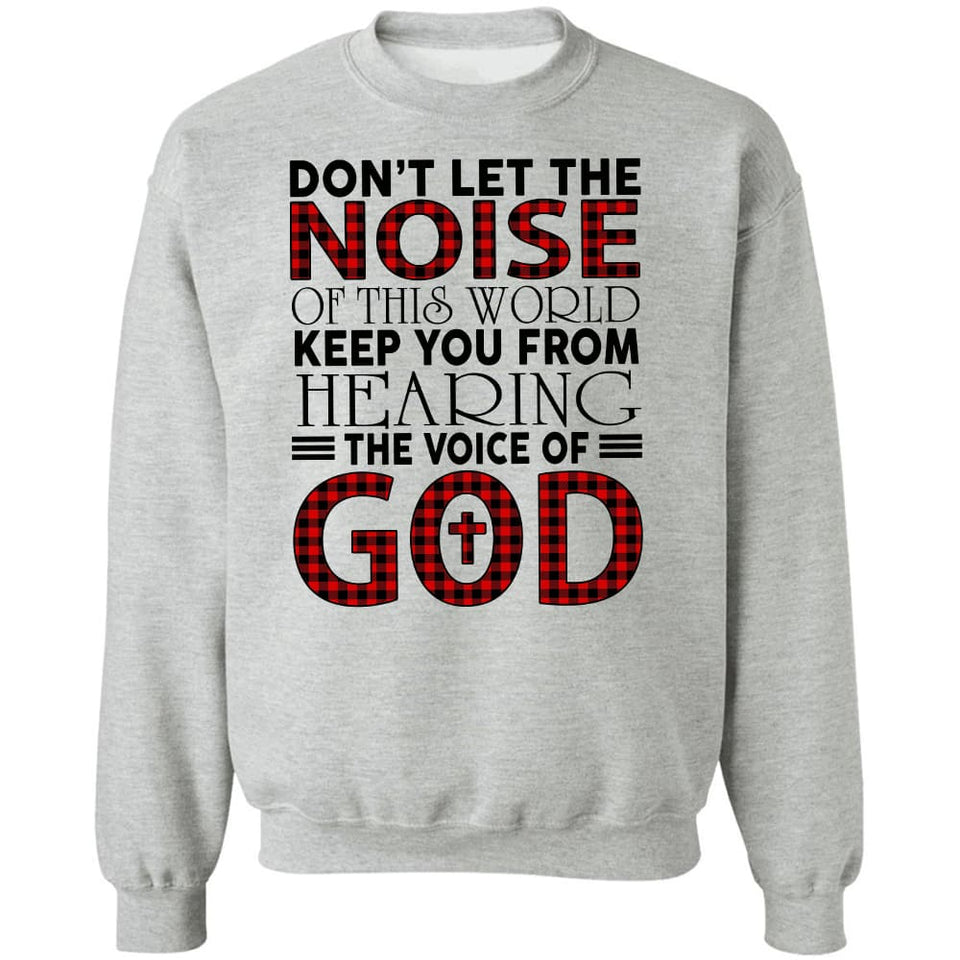 Don't let the voice of this world keep you from hearing God - Jesus Apparel