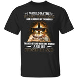 I would rather stand with God - Jesus, Bible, thorn crown Apparel