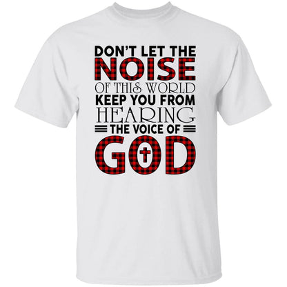 Don't let the voice of this world keep you from hearing God - Jesus Apparel