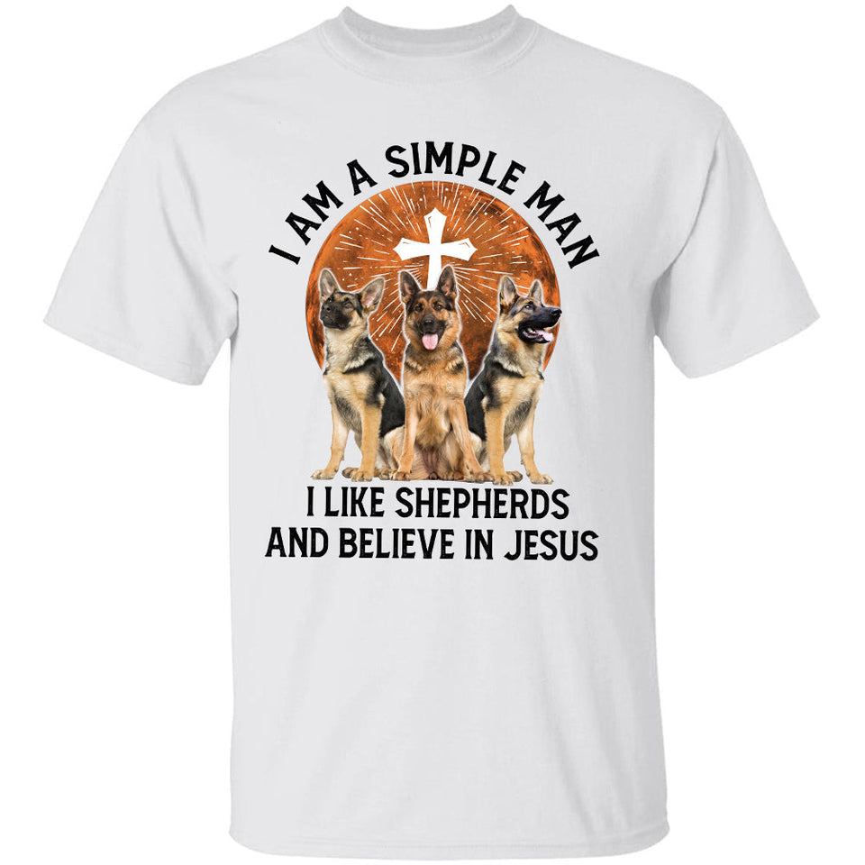 German Shepherd, I'm a simple man, I like Shepherds & believe in Jesus - Jesus, Dog Apparel