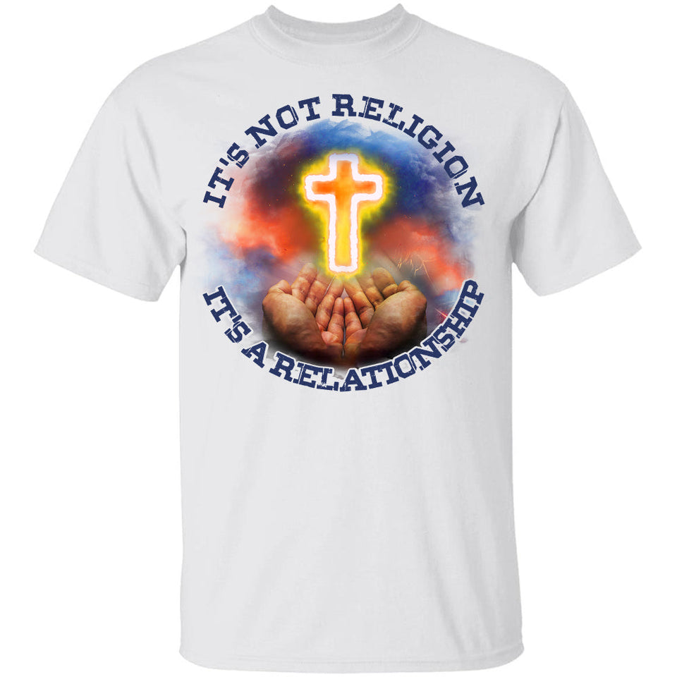 Jesus - It's not religion It's a relationship - Apparel