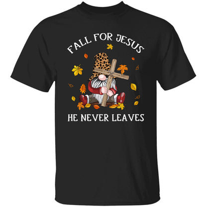 Jesus - Gnome - Fall for Jesus, he never leaves - Apparel